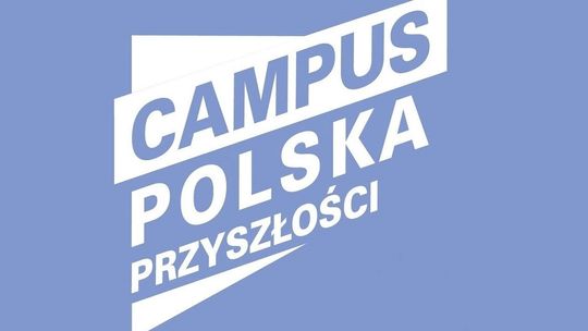 Campus Polska Przyszłości rusza w piątek