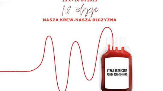 Ruszyła ogólnopolska akcja „Nasza krew — nasza Ojczyzna”