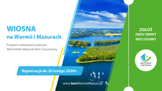 Wiosna na Warmii i Mazurach 2026 - zgłoś swój obiekt