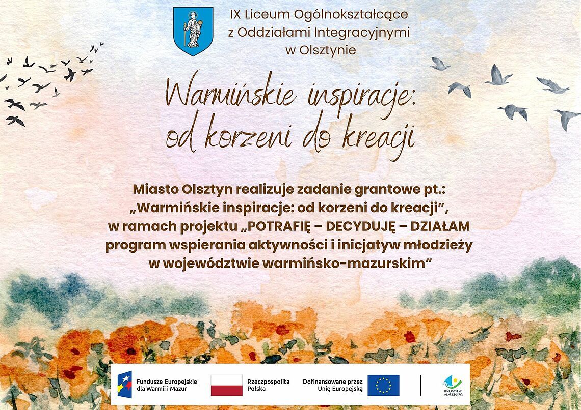 IX Liceum Ogólnokształcące realizuje projekt „Potrafię–Decyduję–Działam”