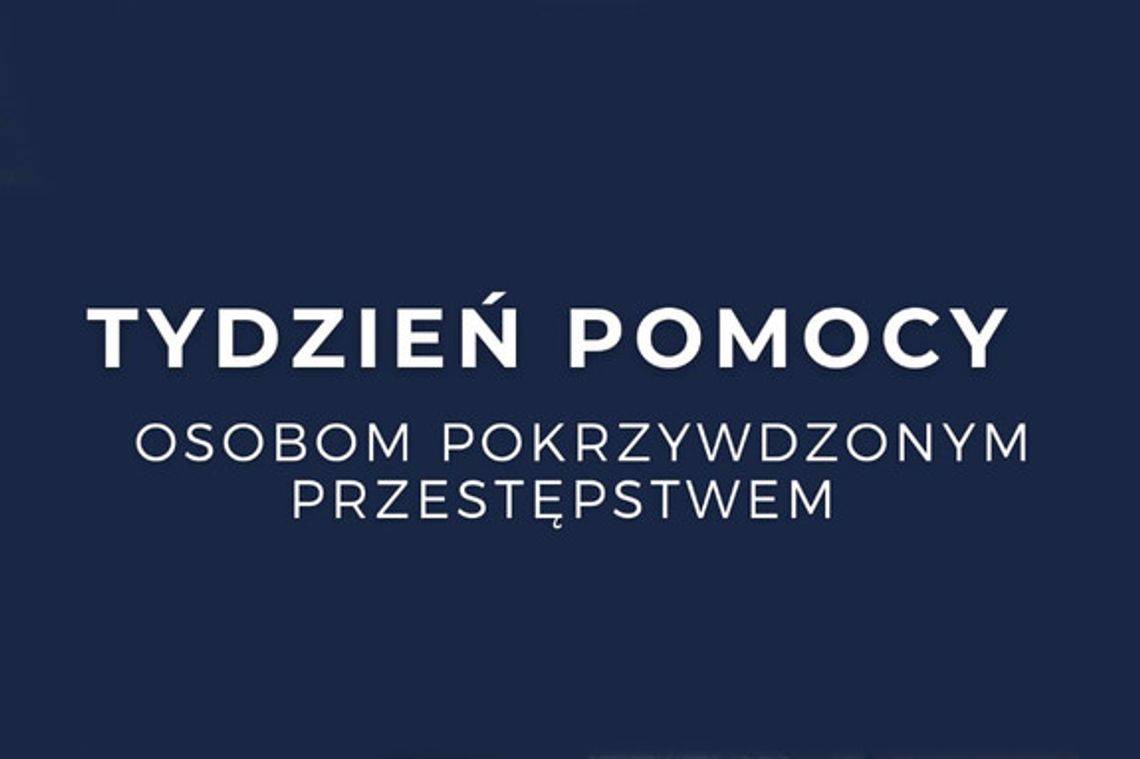 Tydzień pomocy ofiarom pokrzywdzonym przestępstwem