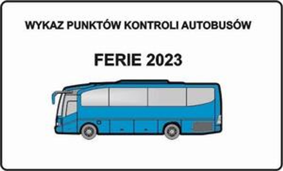 Wykaz punktów kontroli autobusów - ferie 2023