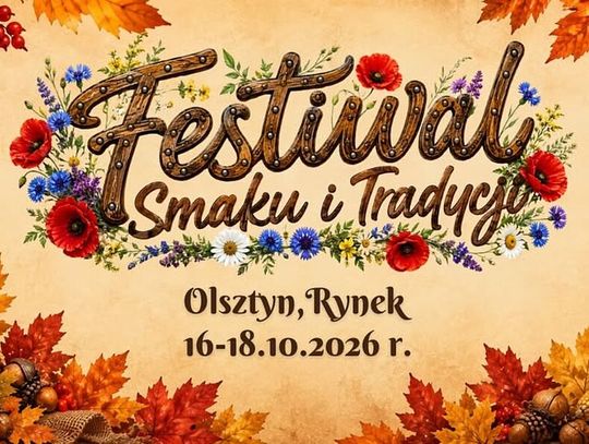 Festiwal Smaku i Tradycji zawita do Olsztyna