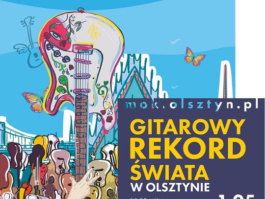 Olsztyn dołącza do bicia Gitarowego Rekordu Świata