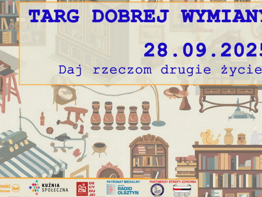 Targ Dobrej Wymiany. Daj rzeczom drugie życie