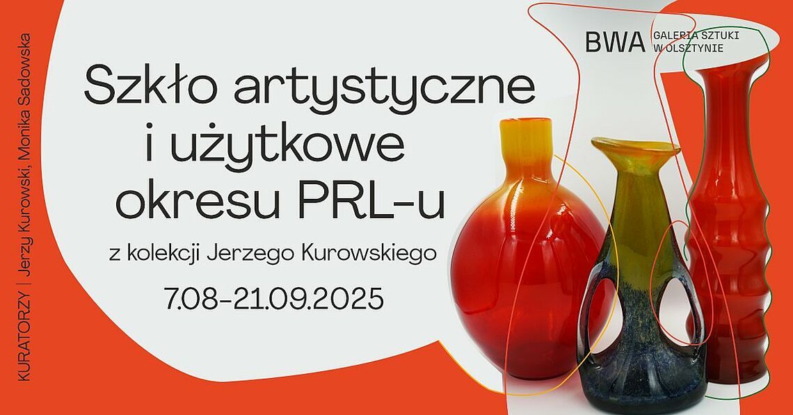 Szkło artystyczne i użytkowe okresu PRL-u z kolekcji Jerzego Kurowskiego