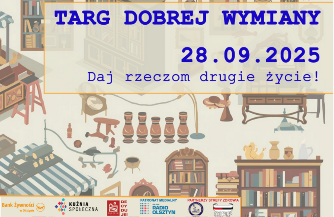 Targ Dobrej Wymiany. Daj rzeczom drugie życie