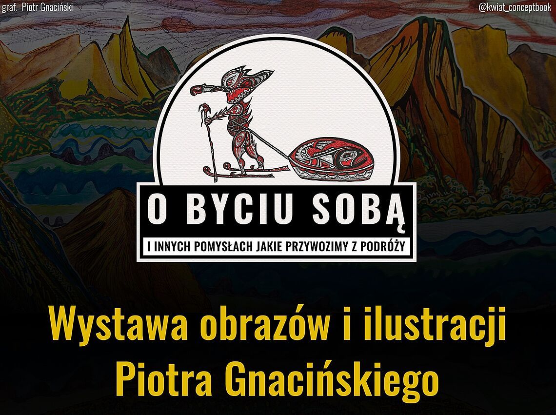 Wystawa obrazów i ilustracji Piotra Gnacińskiego